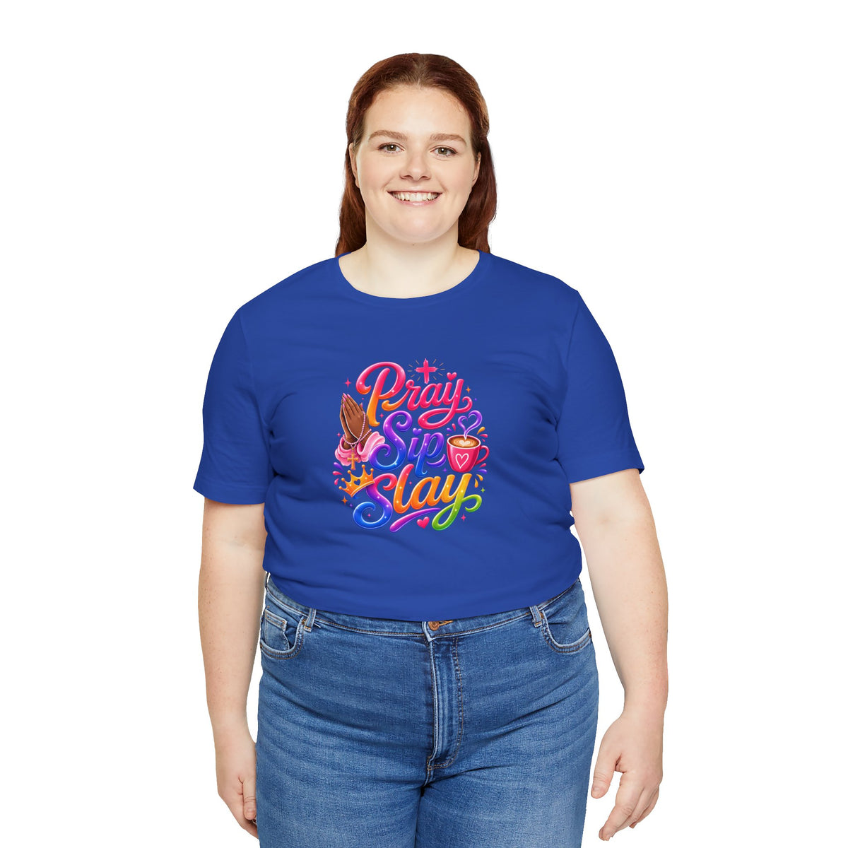 Pray, sip, slay T-shirt