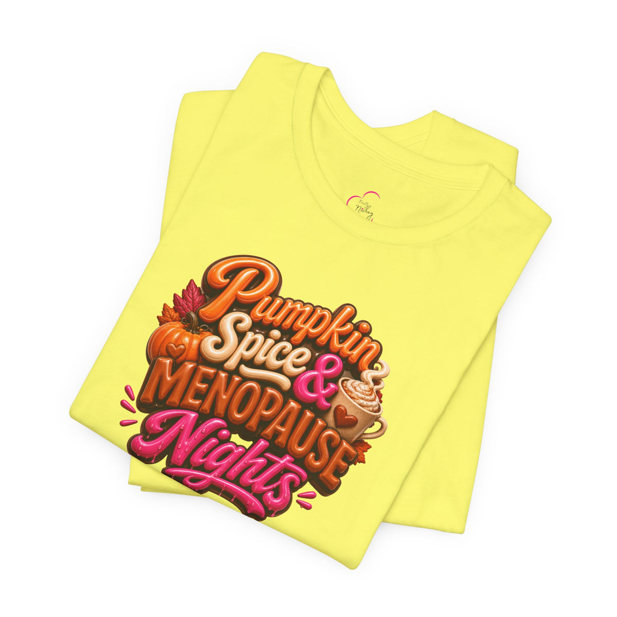 Pumpkin spice & menopause nights T-shirt