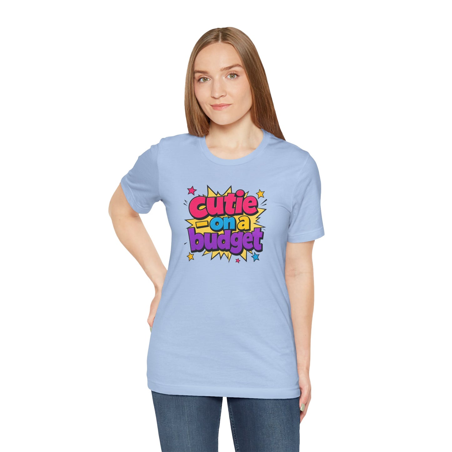 Cutie on a budget T-shirt