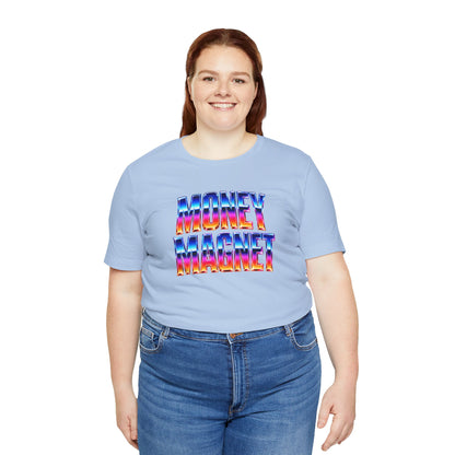 Money magnet T-shirt