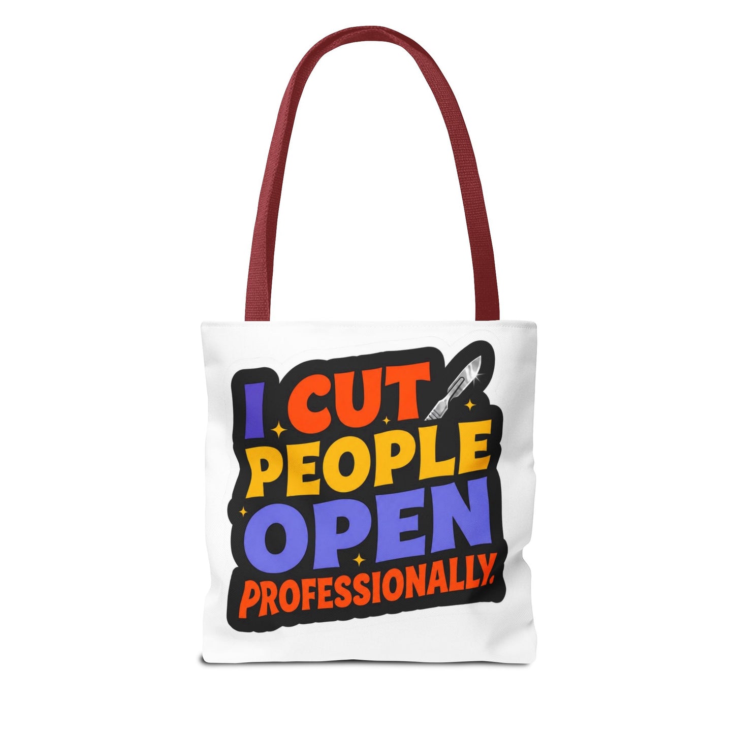 I cut people open professionally Tote Bag