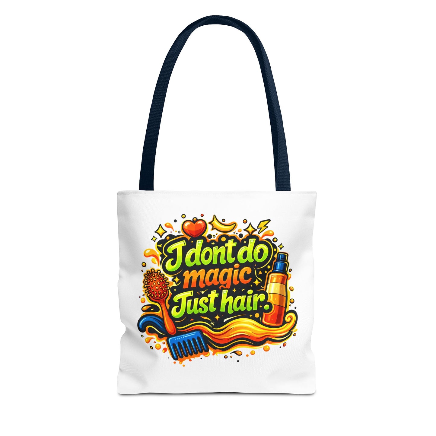 I don't do magic. Just hair Tote Bag