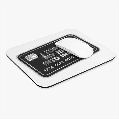 I turned my ideas into income Mouse Pad