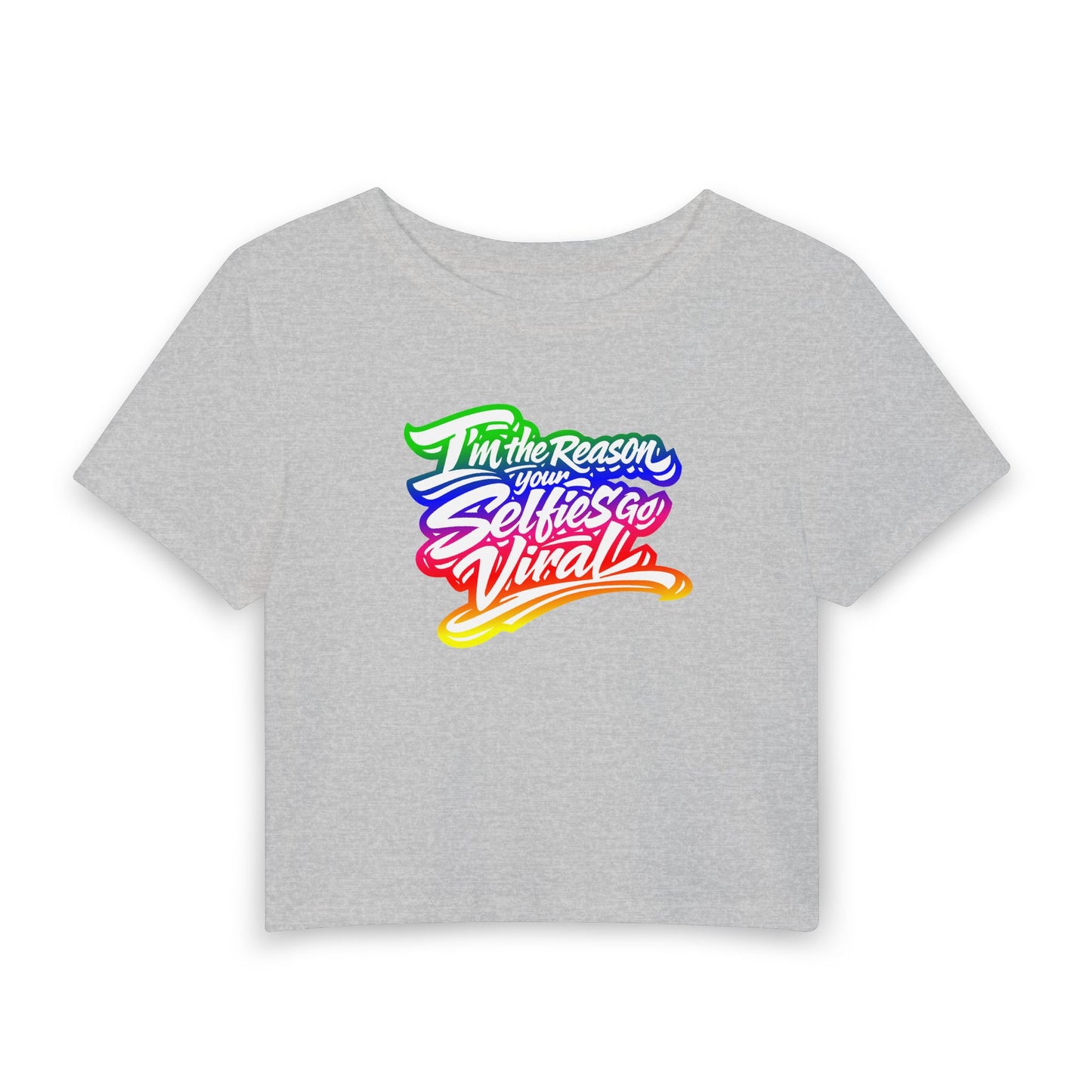 I'm the reason your selfies go viral Crop Tee