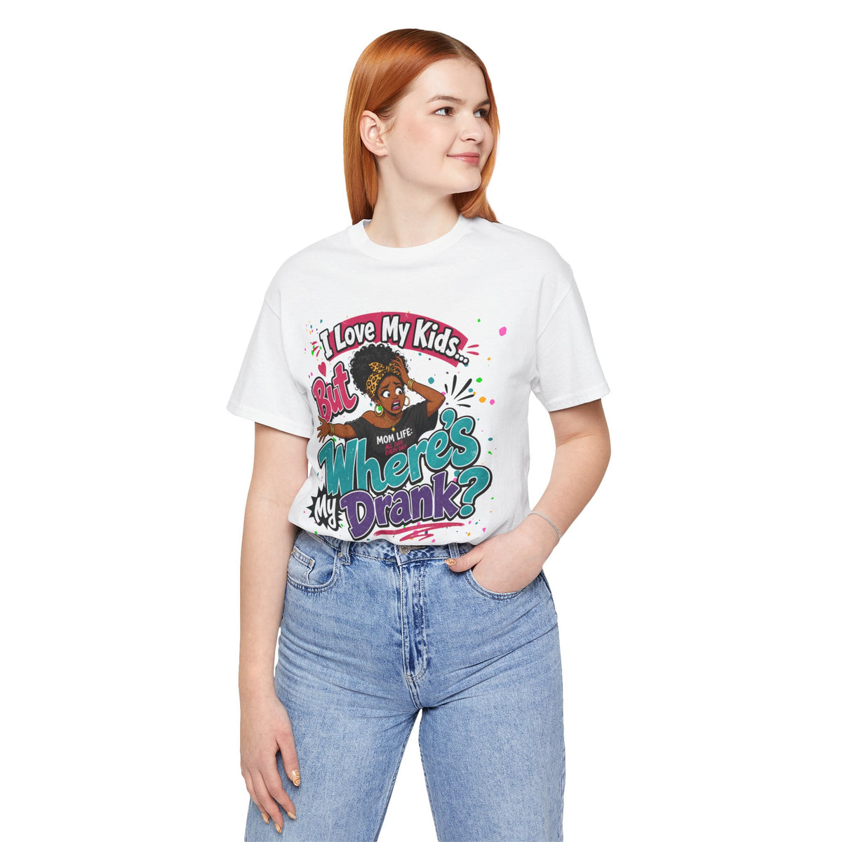 I love my kids but where's my drank? T-shirt