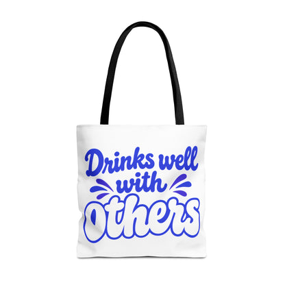 Drinks well with others Tote Bag