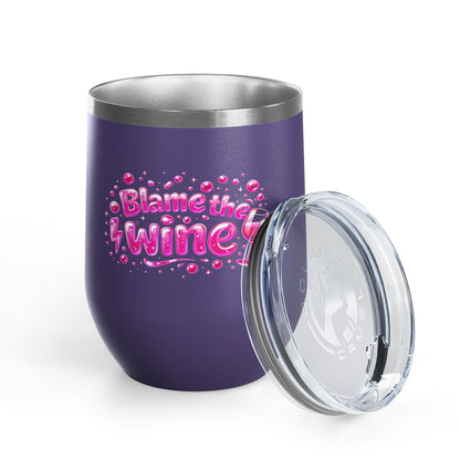 Blame the wine Wine Tumbler