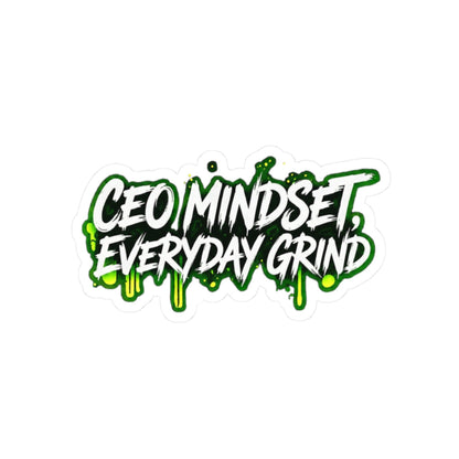 CEO mindset, everyday grind Sticker