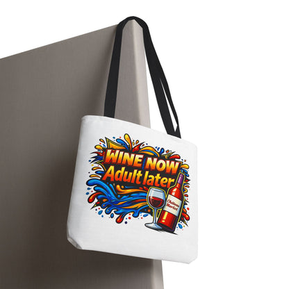WINE NOW Adult later Tote Bag