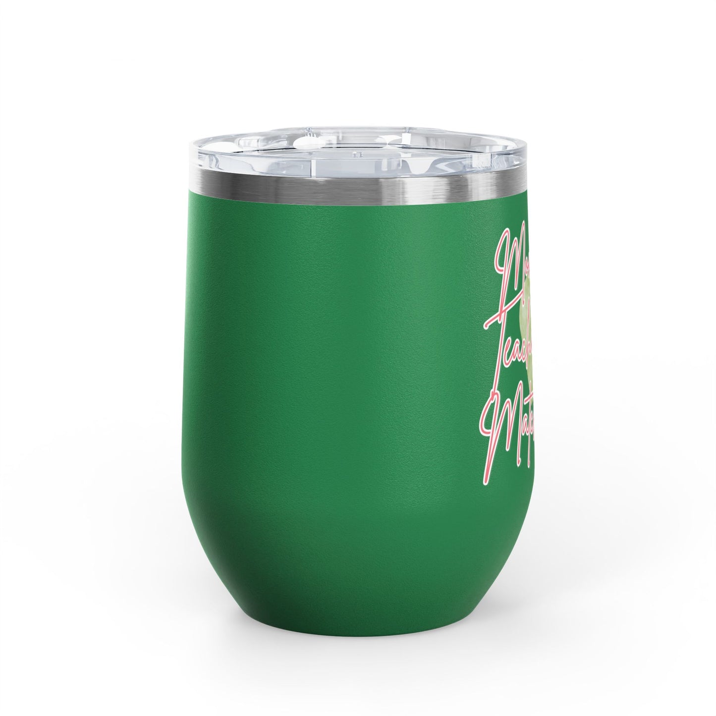 Mom Life, Teacher Life, Matcha Life Wine Tumbler