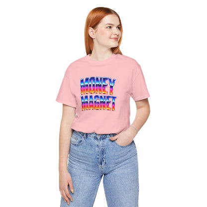 Money magnet T-shirt