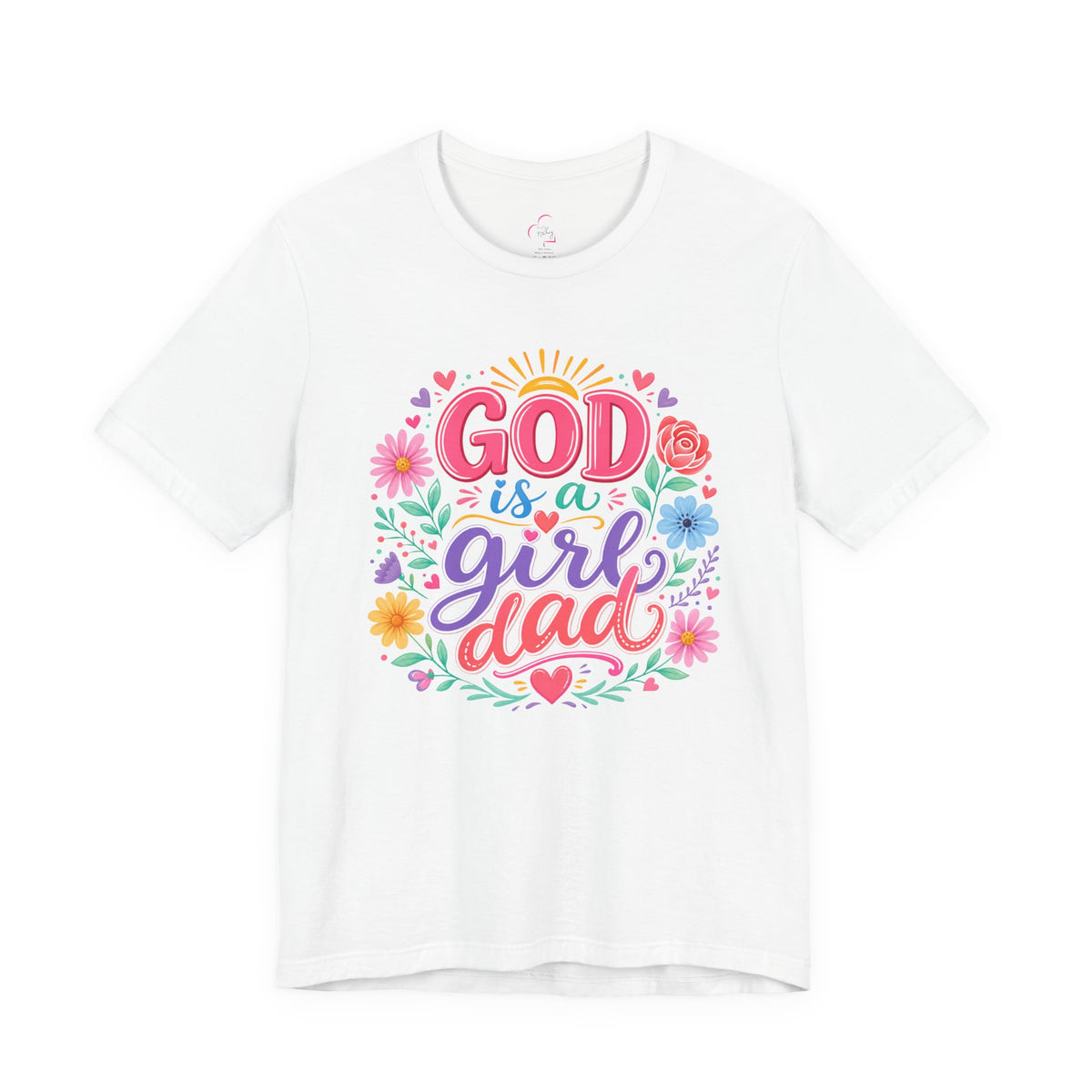 GOD is a girl dad T-shirt
