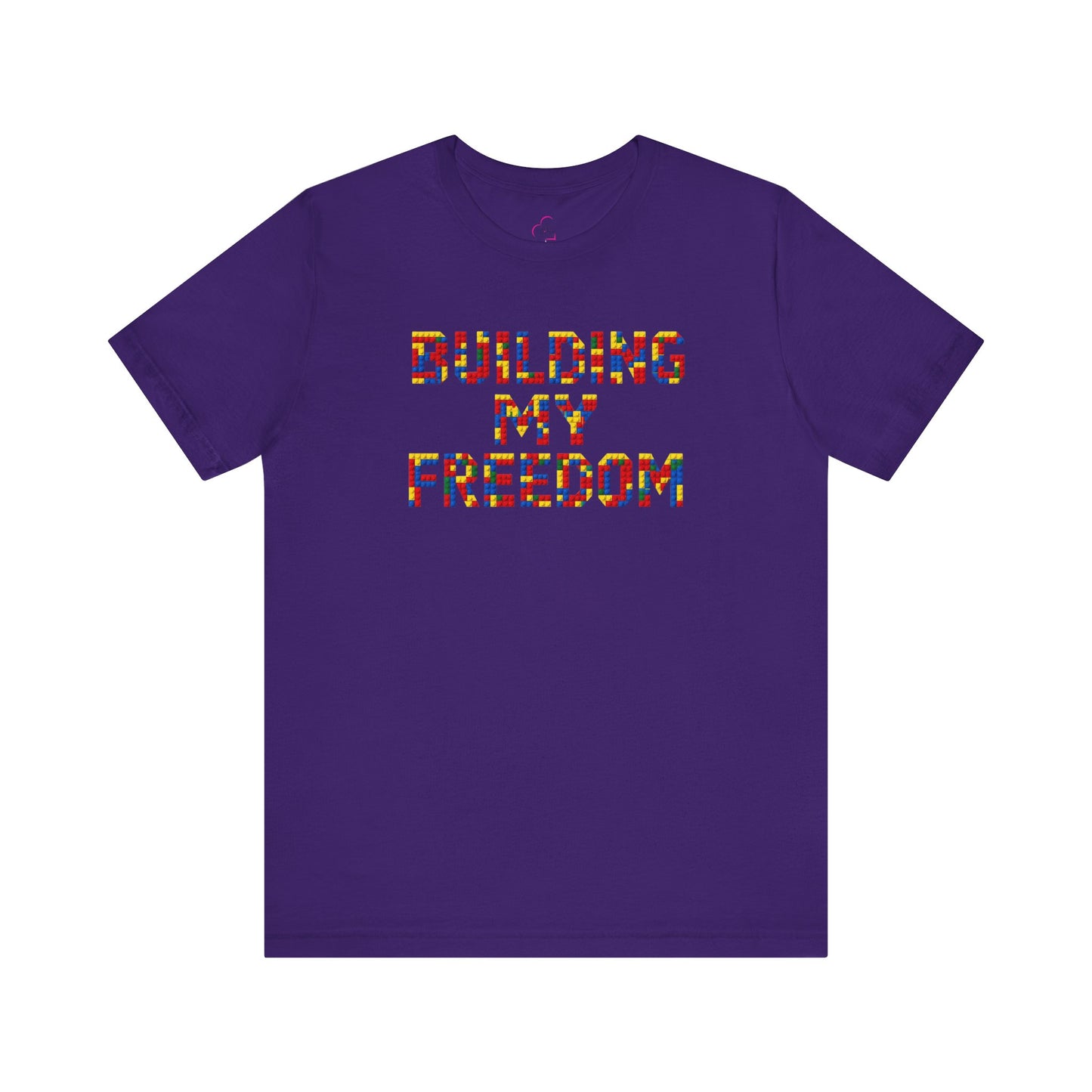 Building my freedom T-shirt