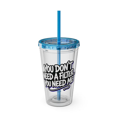 You don't need a filter you need me Insulated Cup