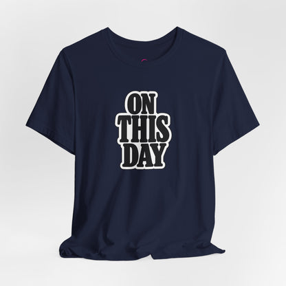 On this day T-shirt