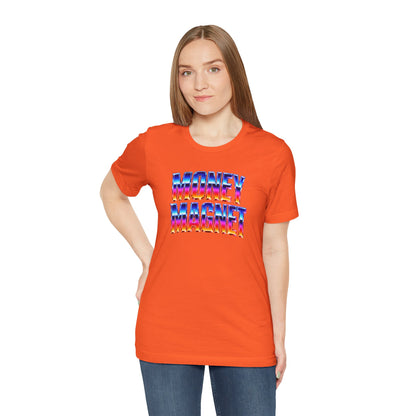 Money magnet T-shirt