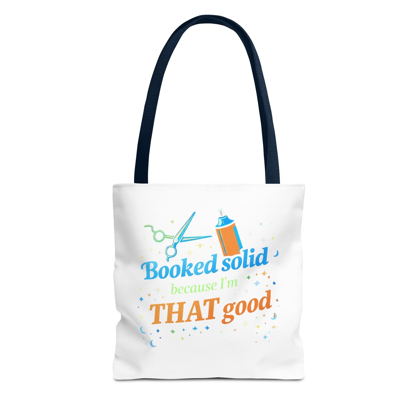 Booked solid because I'm THAT good Tote Bag