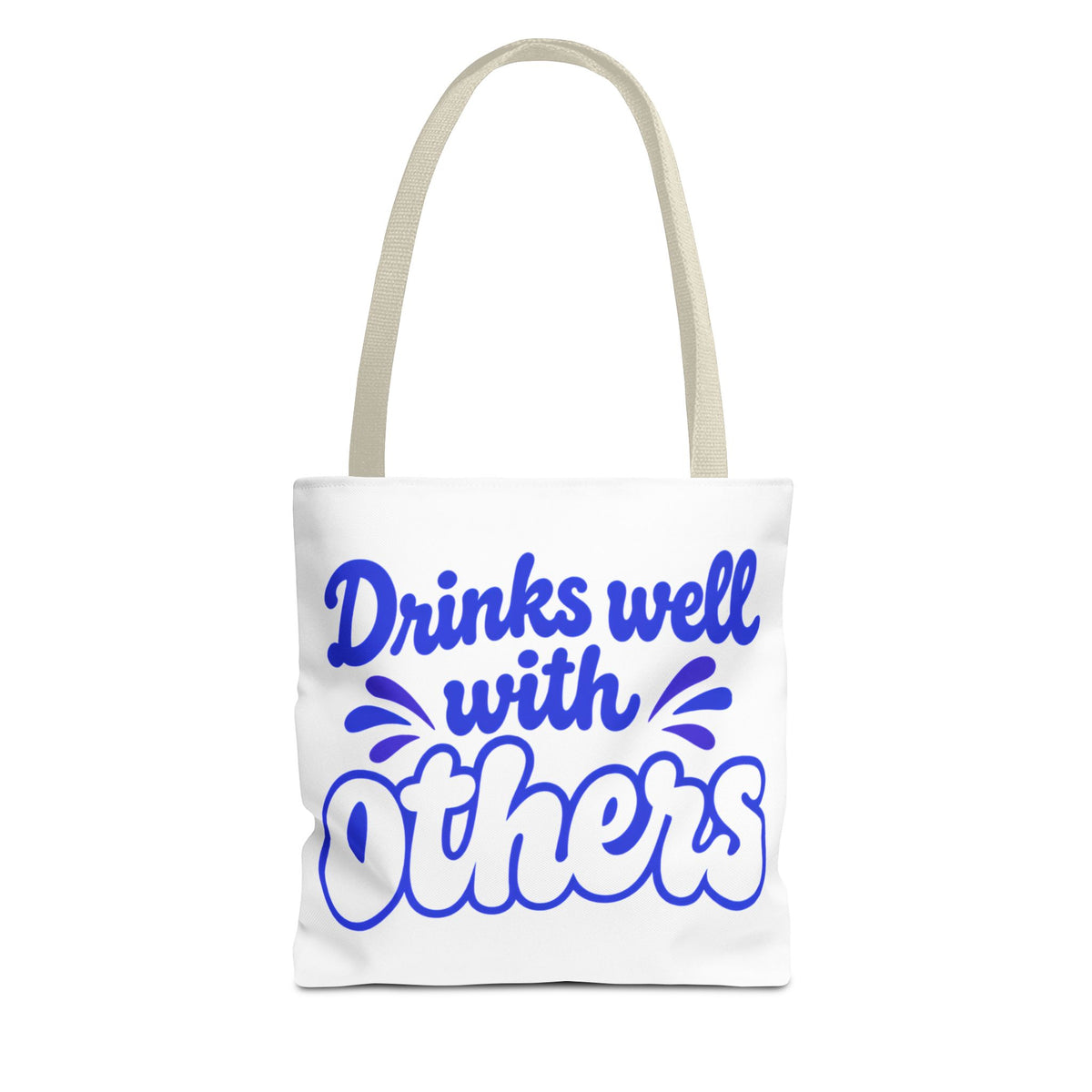 Drinks well with others Tote Bag