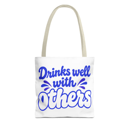 Drinks well with others Tote Bag