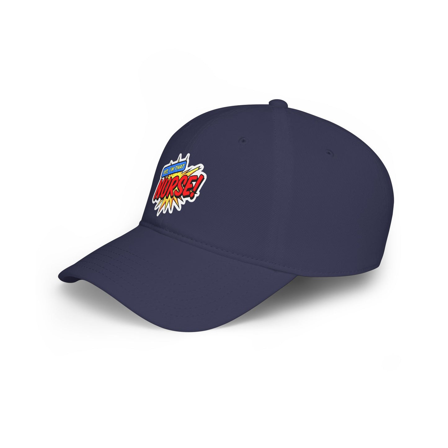 Yes, I'm that nurse Baseball Cap