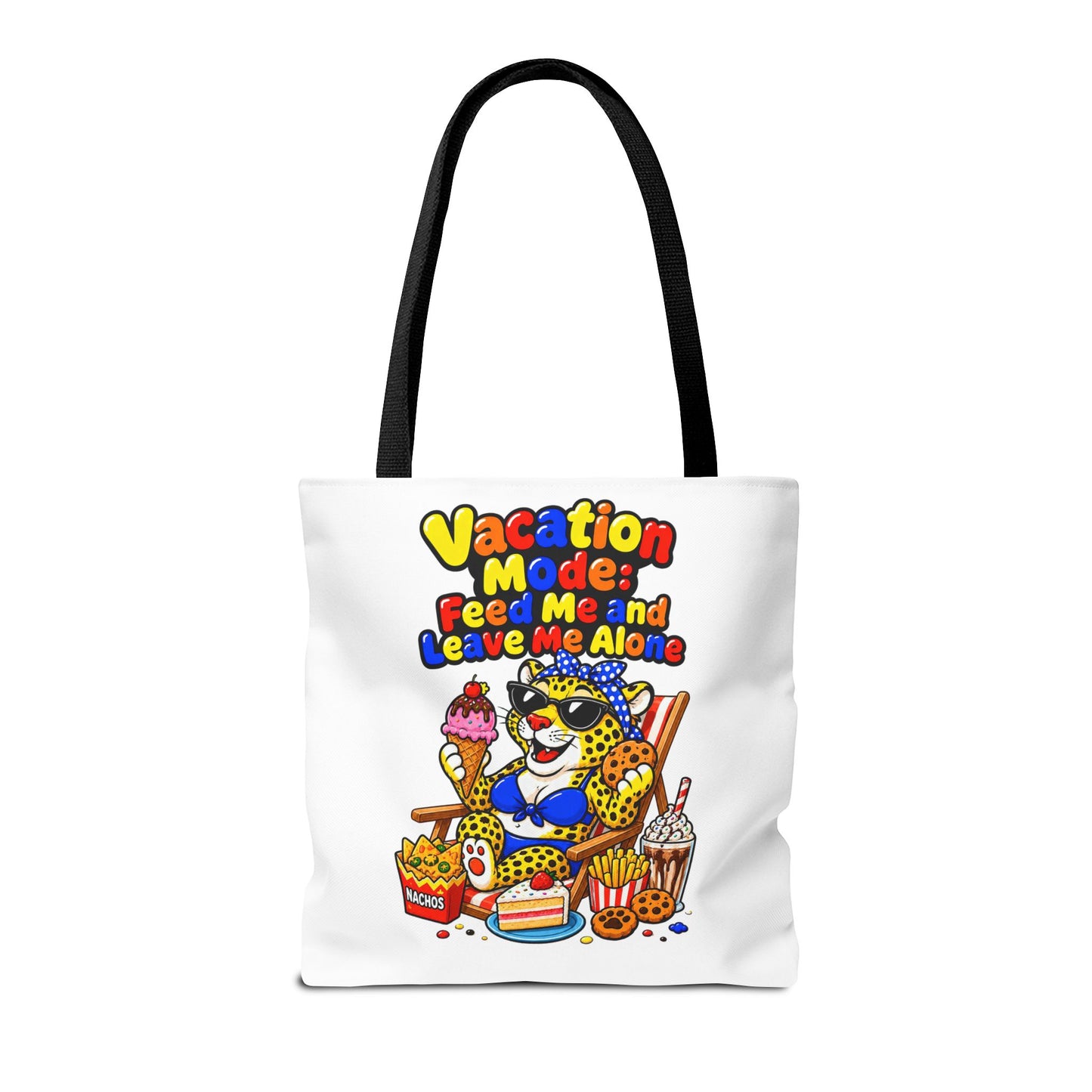 Vacation mode feed me and leave me alone Tote Bag
