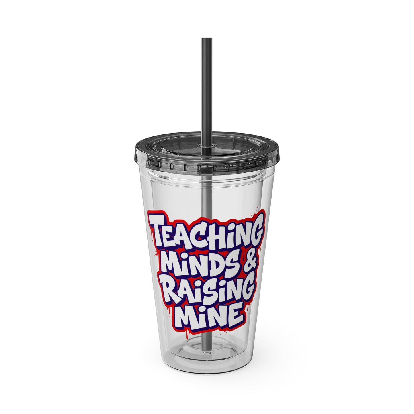 Teaching minds & raising mine Clear Insulated Cup