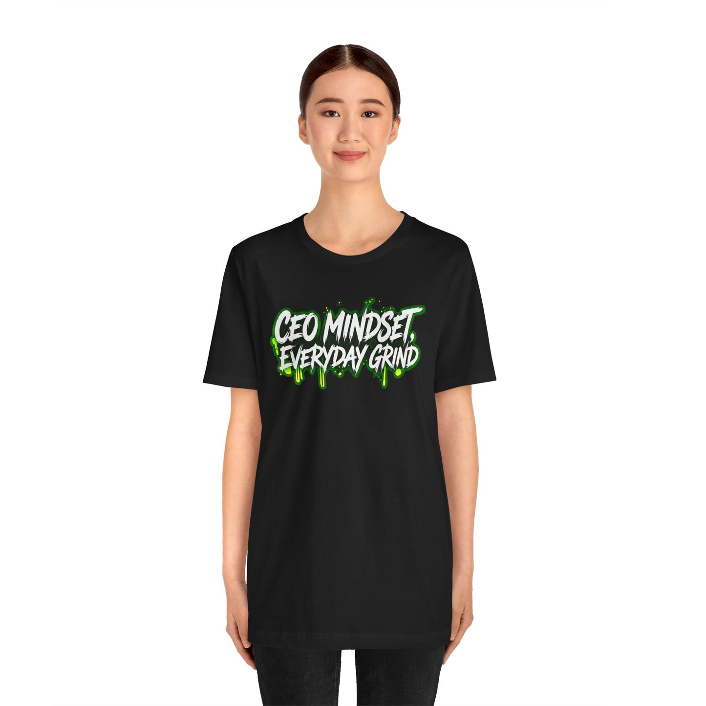 CEO mindset, everyday grind T-shirt