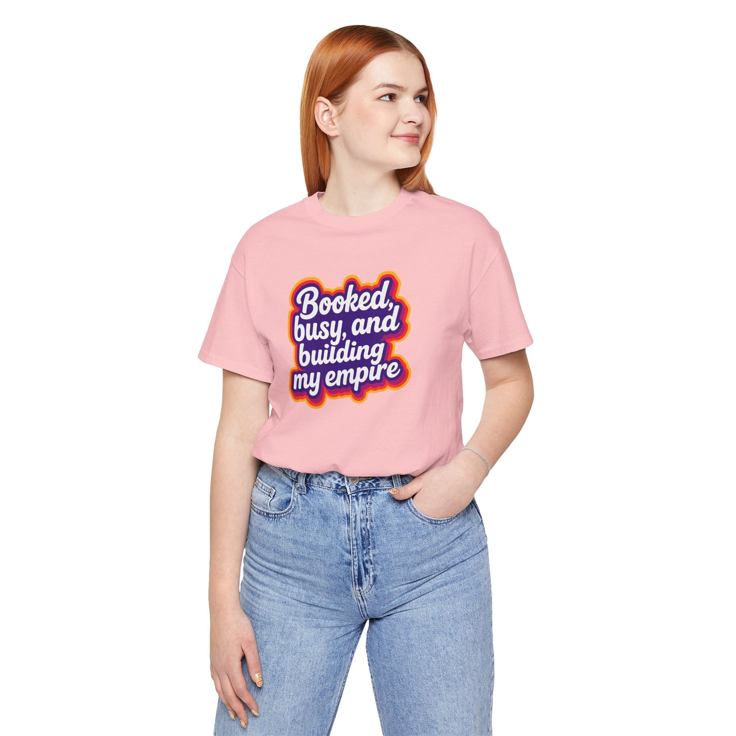 Booked, busy, and building my empire T-shirt