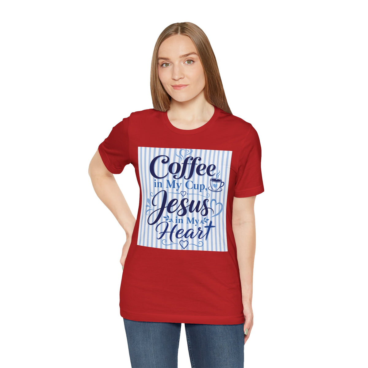 Coffee in my cup, Jesus in my heart T-shirt