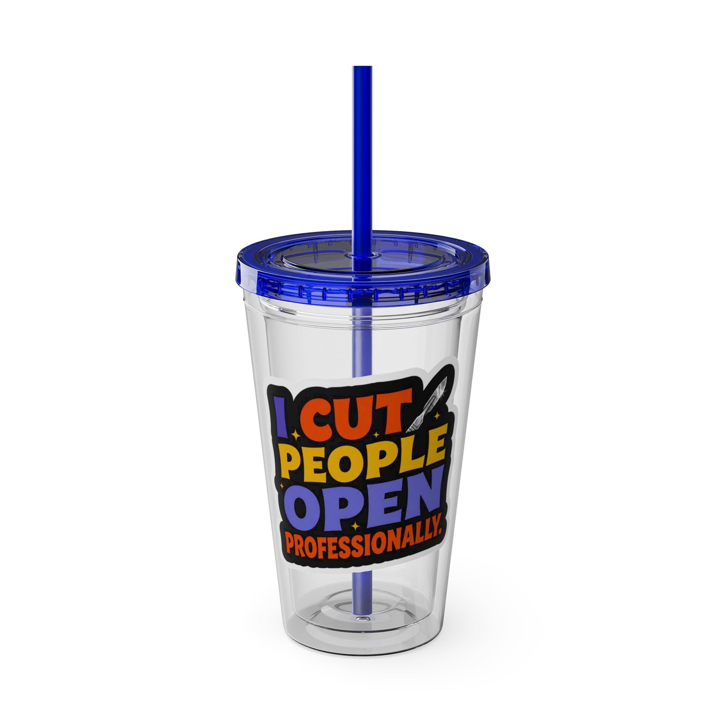 I cut people open professionally Clear Insulated Cup