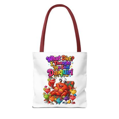 What diet? I thought you said daiquiri Tote Bag