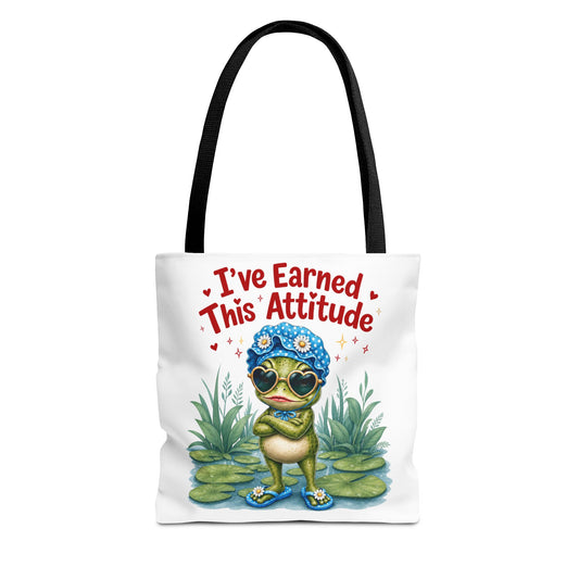 I've earned this attitude Tote Bag
