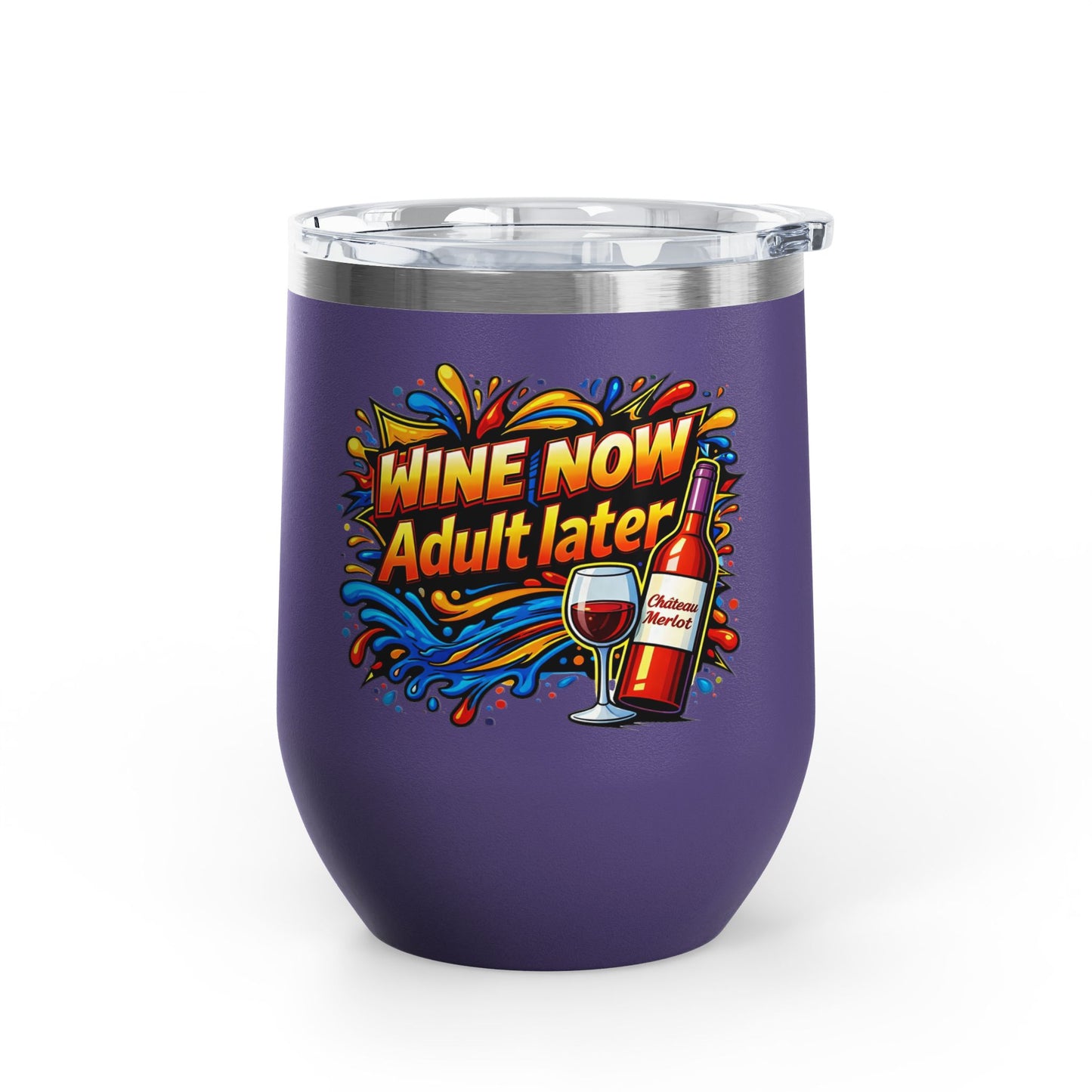 WINE NOW Adult later Wine Tumbler