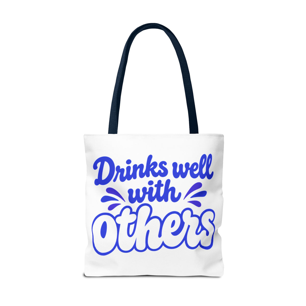 Drinks well with others Tote Bag
