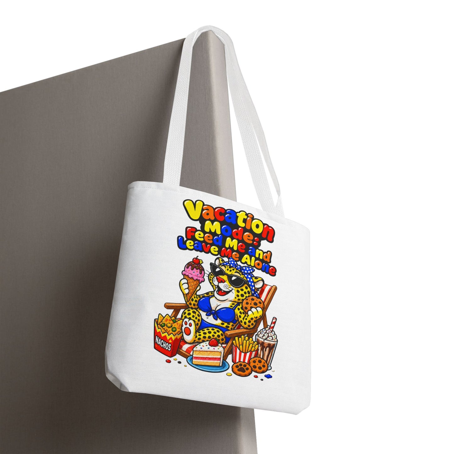 Vacation mode feed me and leave me alone Tote Bag