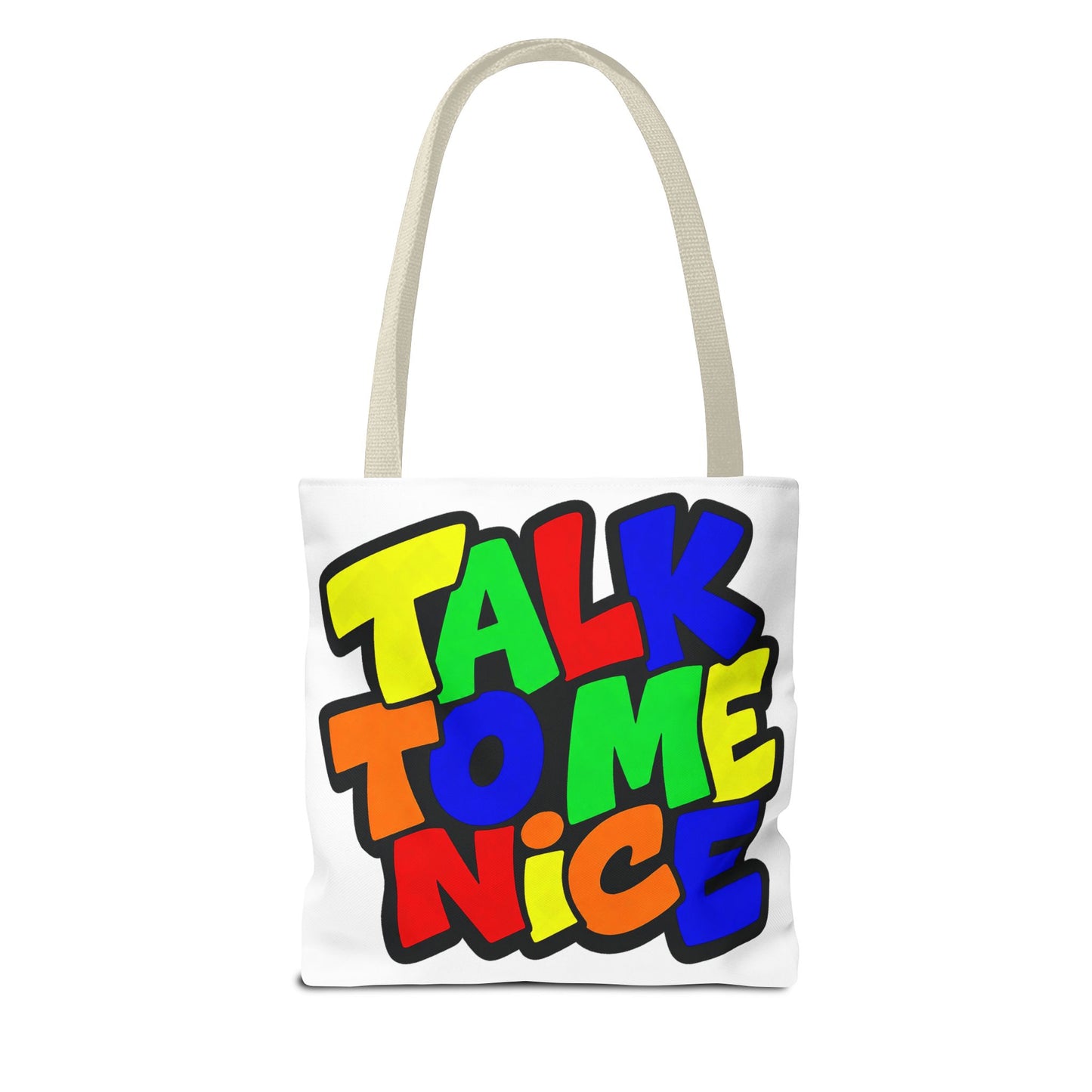 Talk to me nice Tote Bag