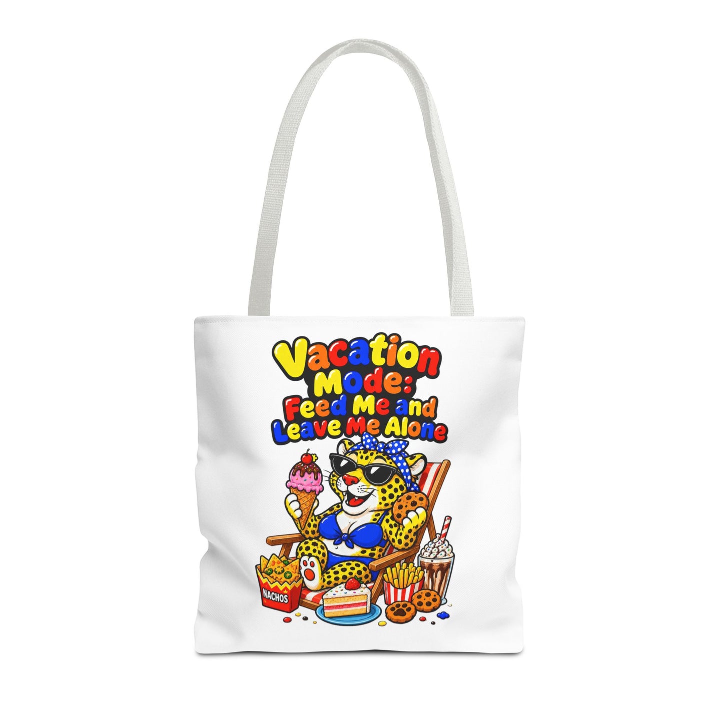 Vacation mode feed me and leave me alone Tote Bag