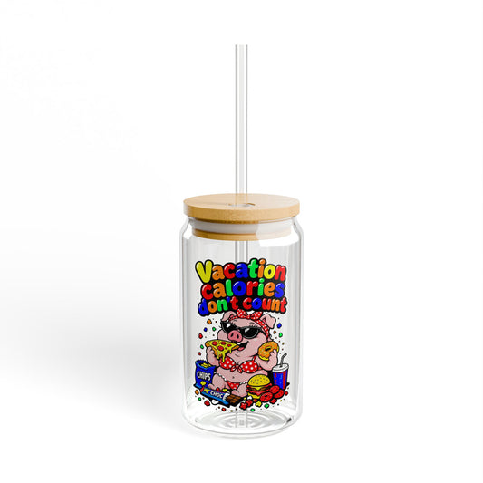 Vacation calories don't count Sipper Glass