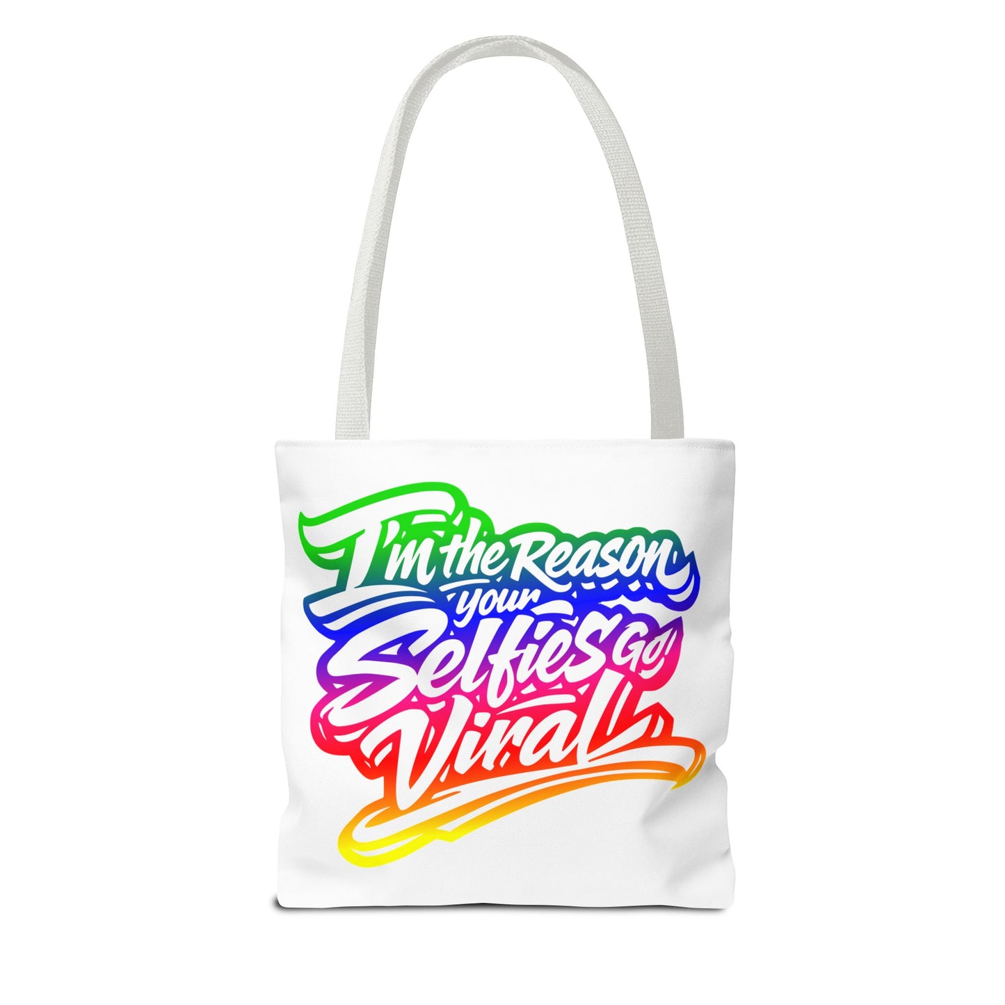 I'm the reason your selfies go viral Tote Bag