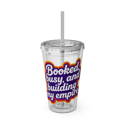 Booked, busy, and building my empire Insulated Cup