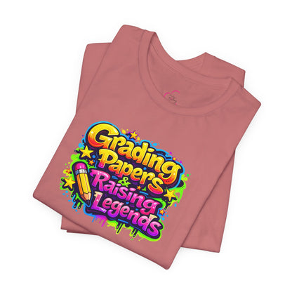 Grading papers & raising legends T-shirt
