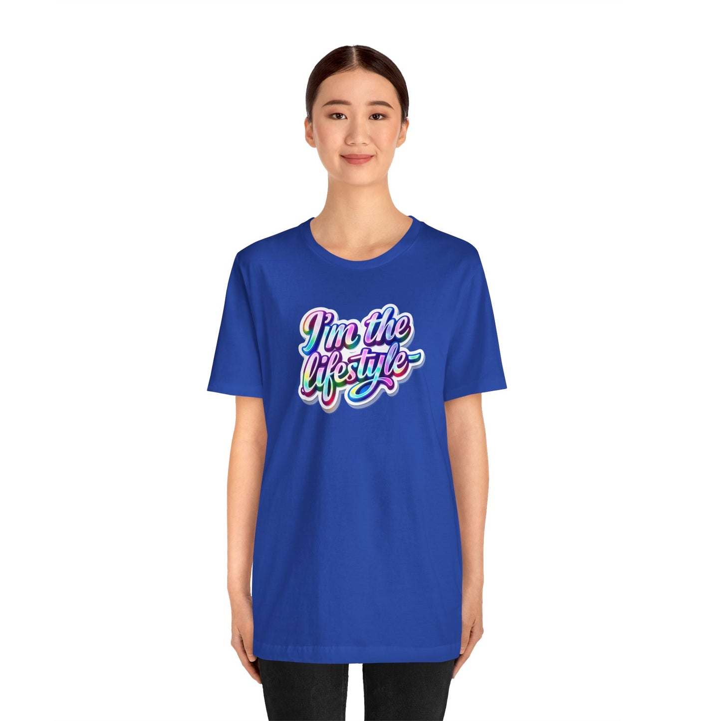 I'm the lifestyle T-shirt