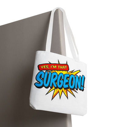 Yes, I'm that SURGEON Tote Bag
