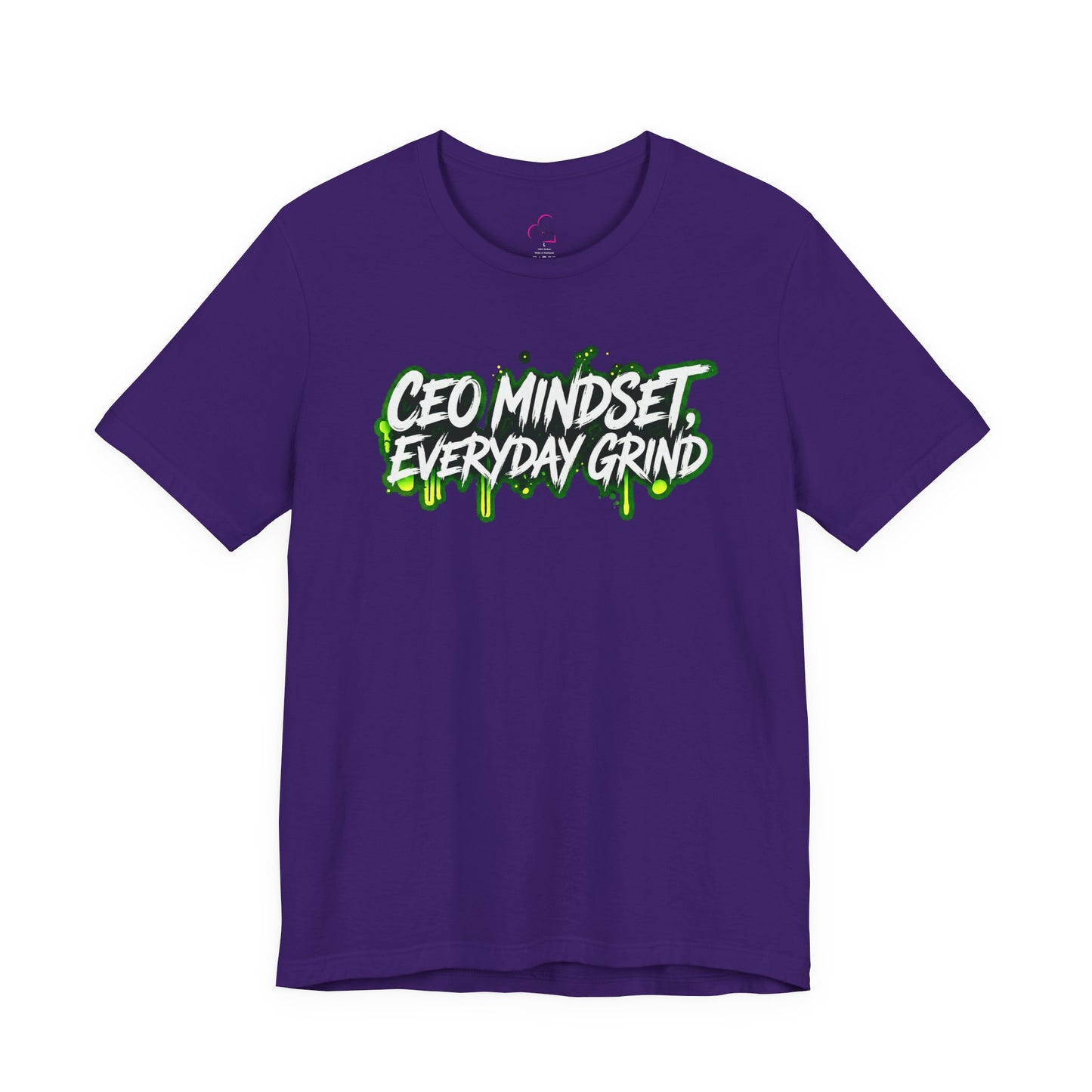 CEO mindset, everyday grind T-shirt
