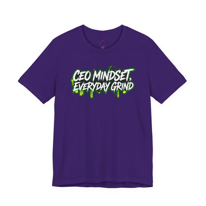 CEO mindset, everyday grind T-shirt