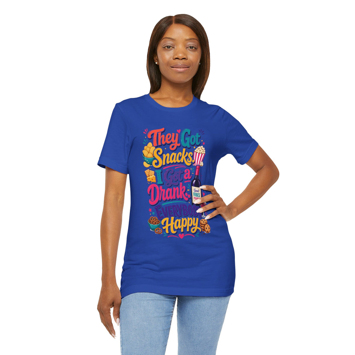 They got snacks. I got a drank. Everybody happy T-shirt