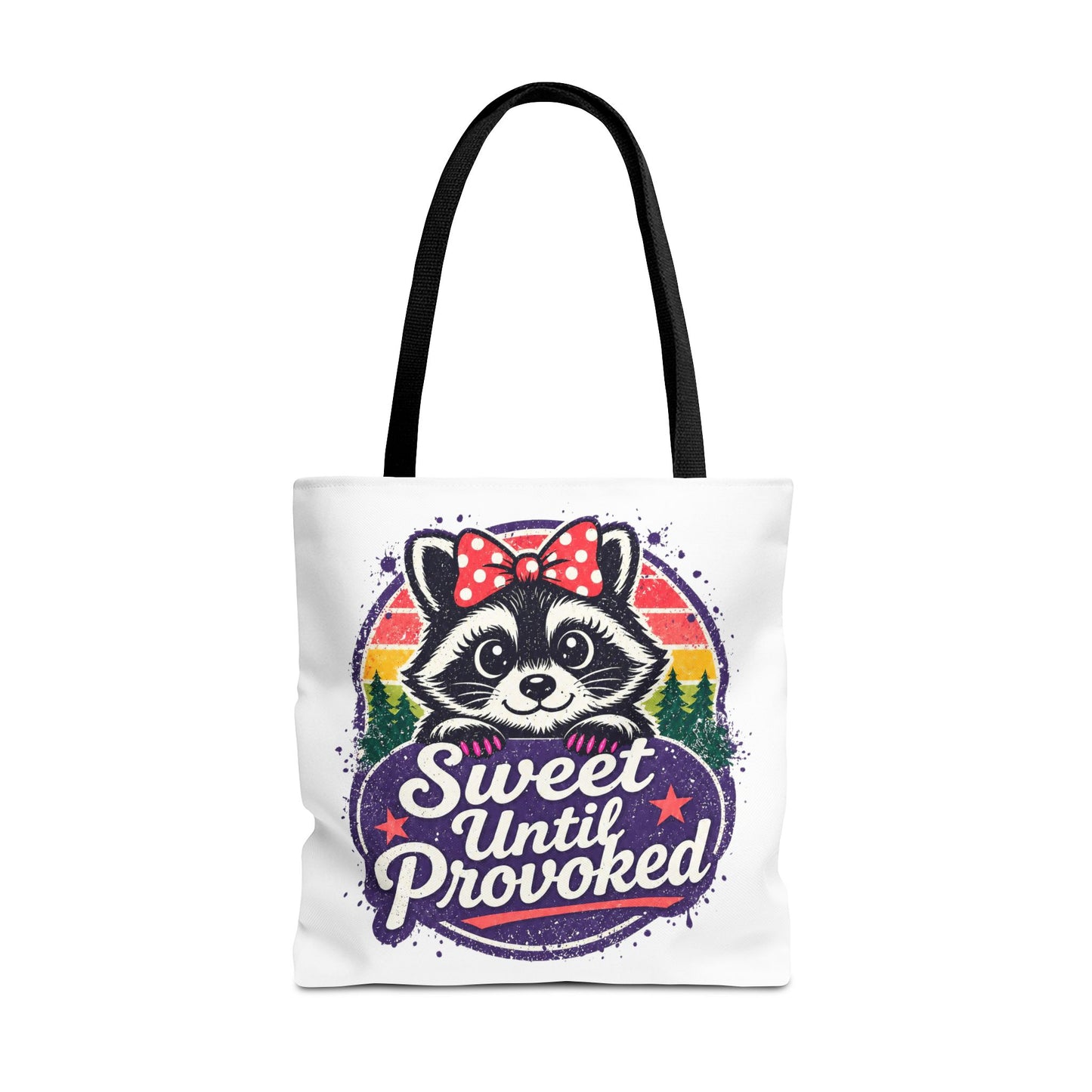 Sweet until provoked Tote Bag