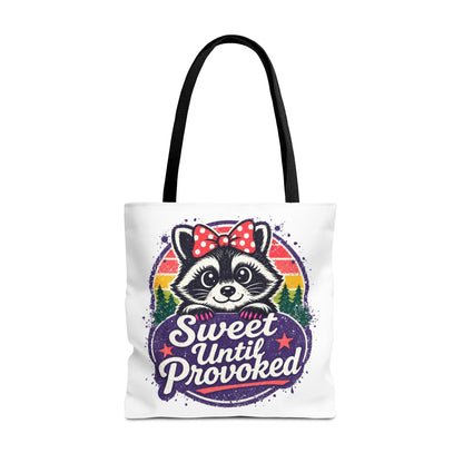 Sweet until provoked Tote Bag