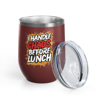 I handle chaos before lunch Tumbler