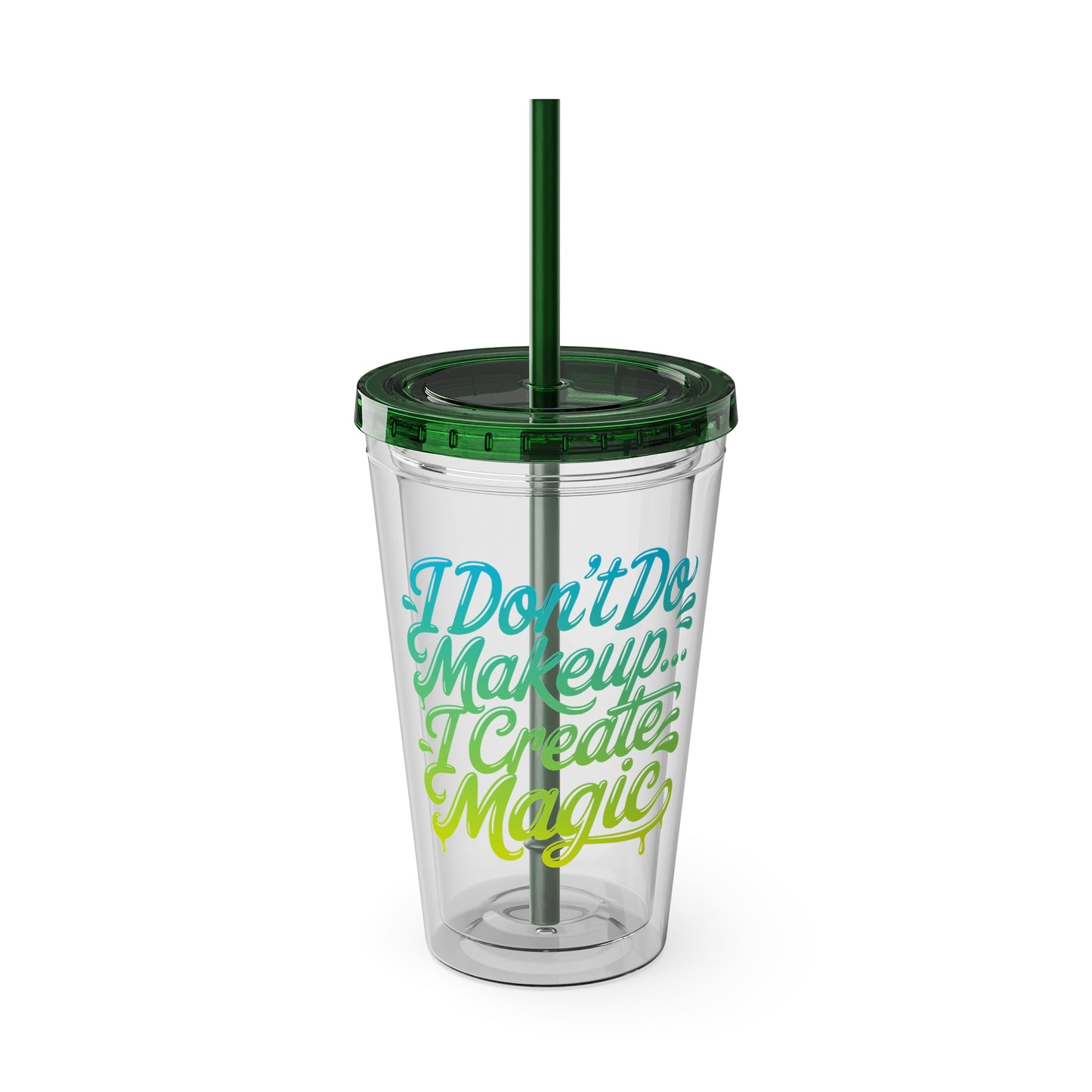 I don't do make up I create magic Insulated Cup